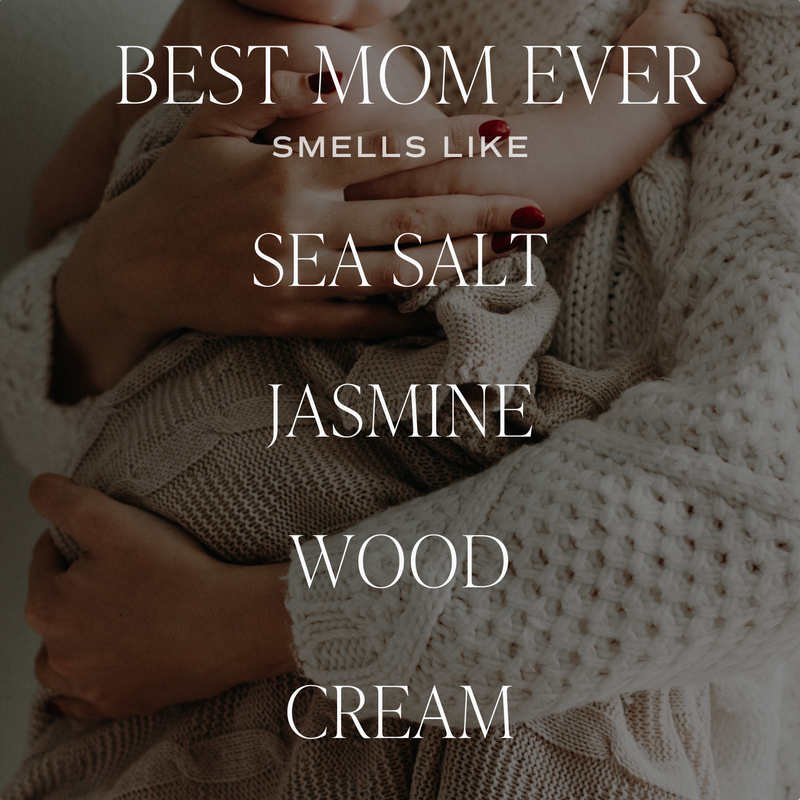 Best Mom Ever! 9 oz Soy Candle